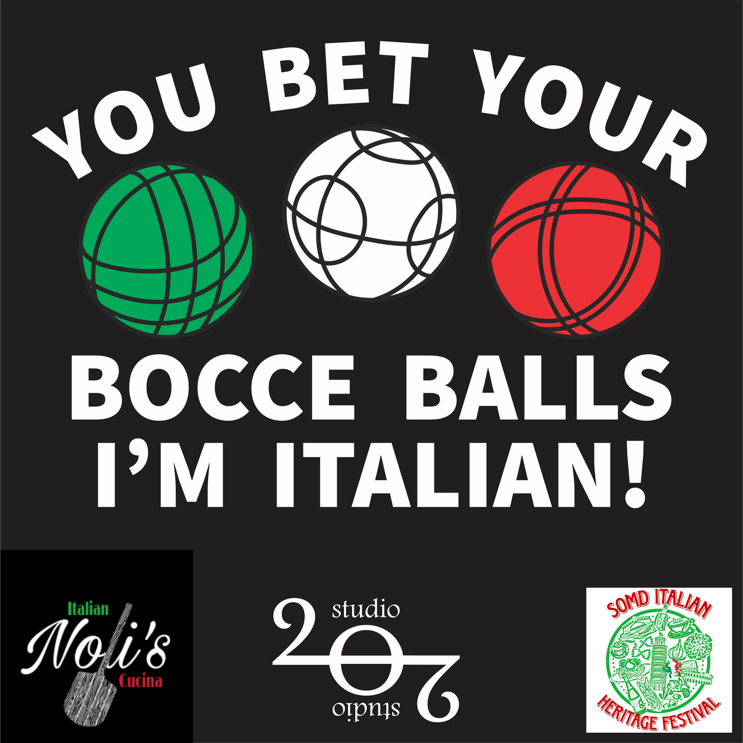 You Bet Your Bocce Balls I'm Italian